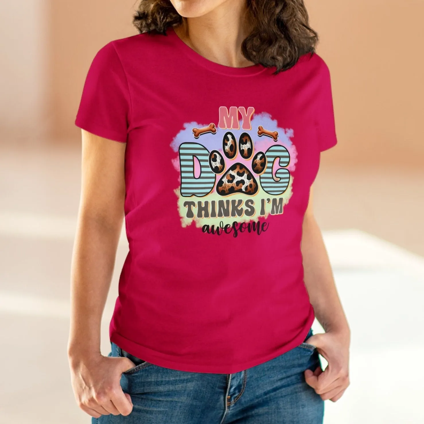 My Dog thinks I'm Awesome | Cotton Tee